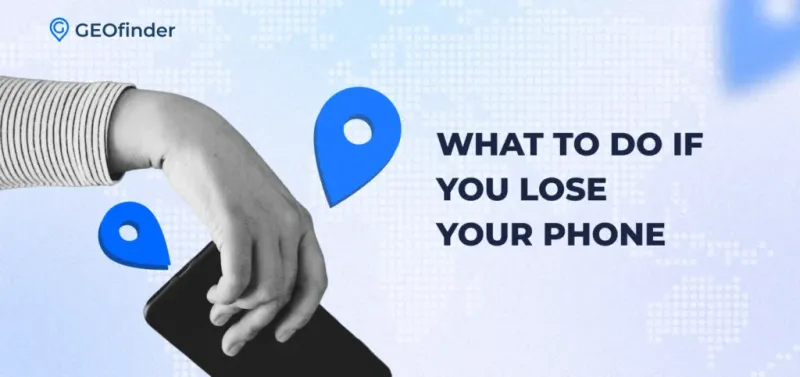  What to do if you lost your phone
