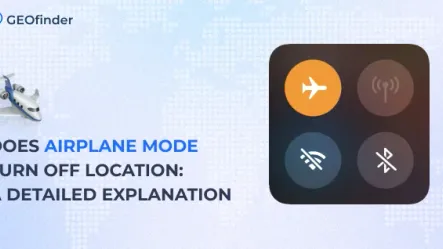 Does airplane mode turn off location sharing? GEOfinder explains.