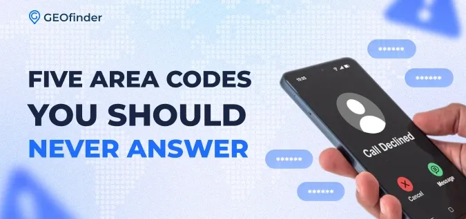 Five Area Codes You Should Never Answer-3 Five Area Codes You Should Never Answer-3